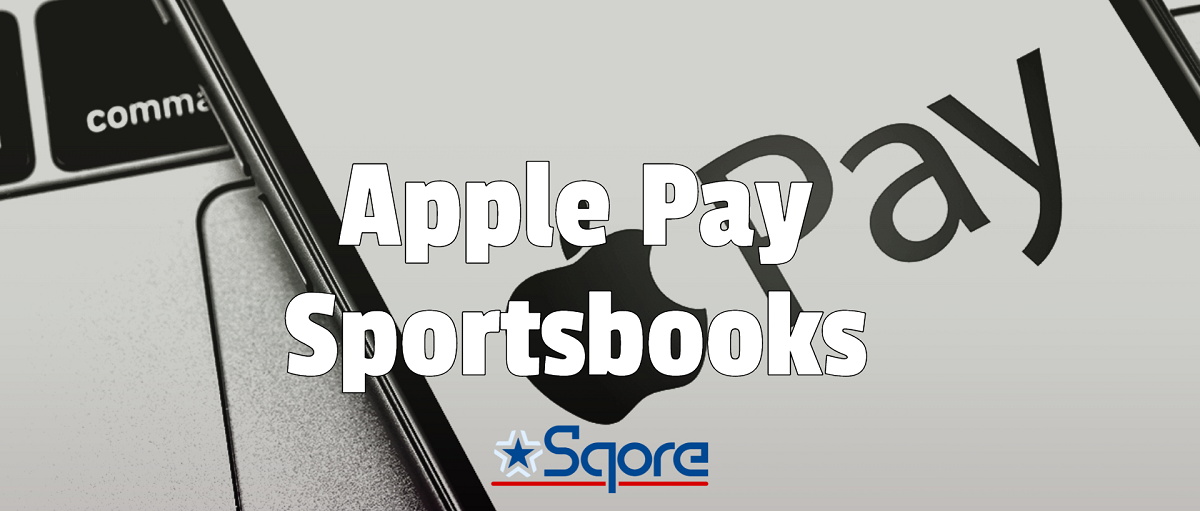 Best Apple Pay Betting Sites Online Betting with Apple Pay